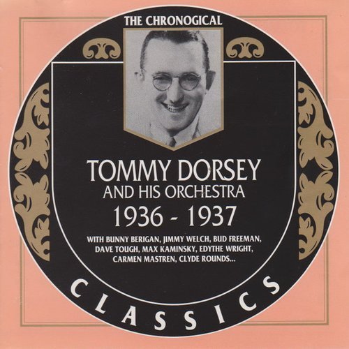 Tommy Dorsey - 1936-1937 {The Chronological Classics, 916} (1996)