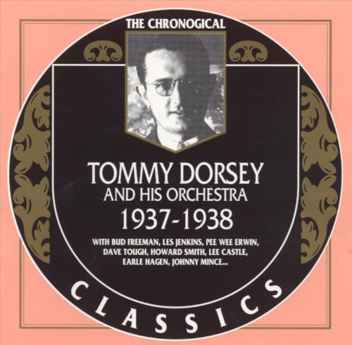 Tommy Dorsey - 1937-1938 {The Chronological Classics, 1078} (1999)