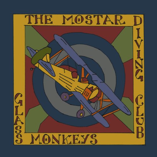 The Mostar Diving Club - Glass Monkeys (2022) FLAC