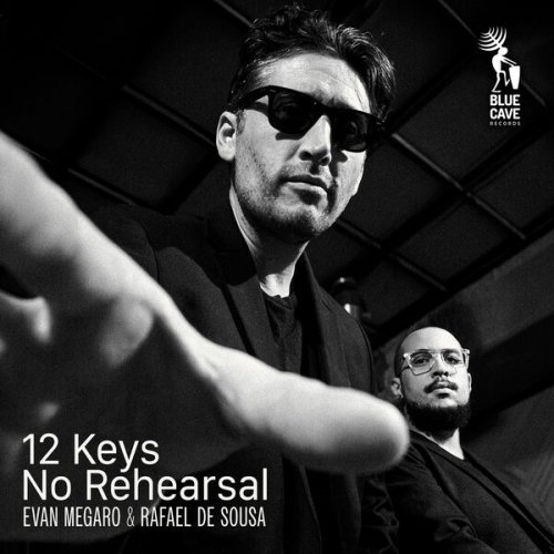 Evan Megaro & Rafael de Sousa - 12 Keys No Rehearsal (2024) Hi-Res