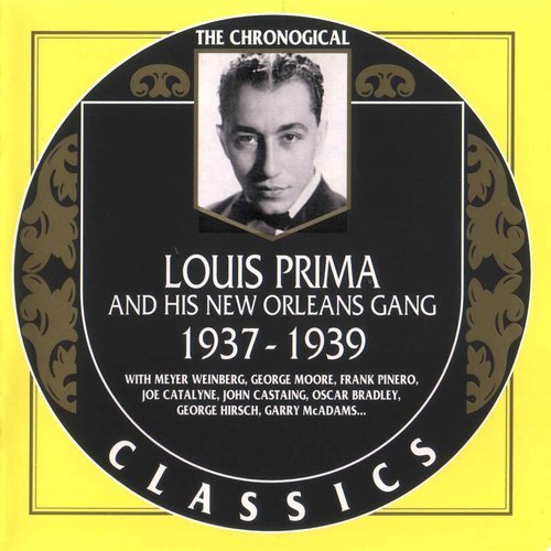 Louis Prima And His New Orleans Gang - The Chronological Classics: 1937-1939 (2000)