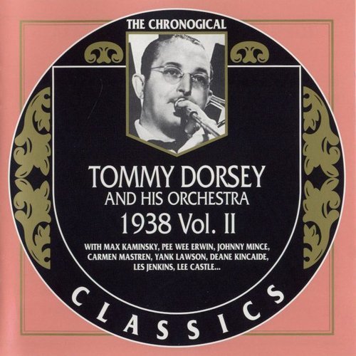 Tommy Dorsey - The Chronological Classics: 1938, Vol. 2 (2000)