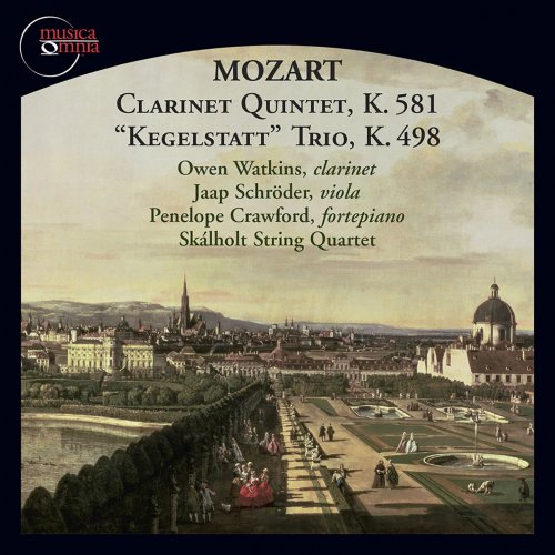 Owen Watkins, Skálholt String Quartet - Mozart: Clarinet Quintet in A Major, Op. 108, K. 581 & Piano Trio in E-Flat Major, K. 498 "Kegelstatt" (2015)