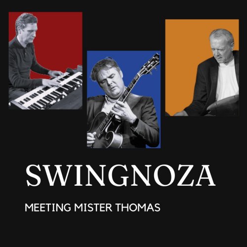 Swingnoza - Meeting Mister Thomas (2024) [Hi-Res]