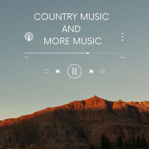 VA - Country Music and more Music (2024)