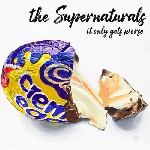 The Supernaturals - It Only Gets Worse (2023)