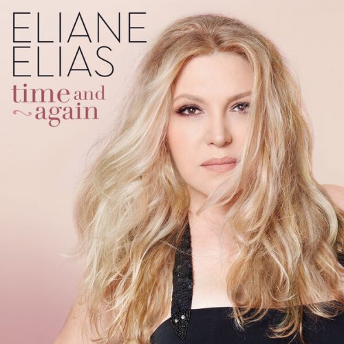 Eliane Elias - Time And Again (2024) [Hi-Res]