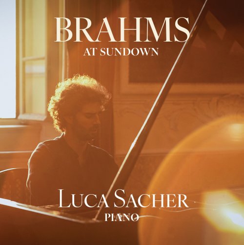 Luca Sacher - Brahms At Sundown (2024) [Hi-Res]