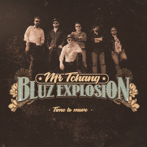 Mr Tchang Bluz Explosion - Time To Move (2024)