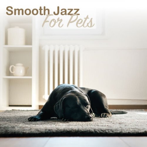 VA - Smooth Jazz For Pets (2024)