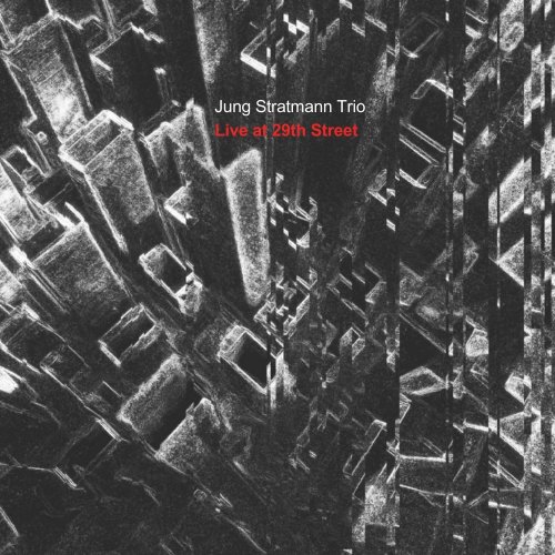 Jung Stratmann Trio - Live at 29th Street (2024)