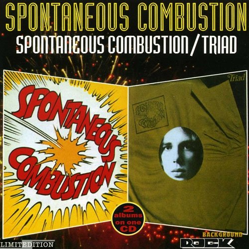 Spontaneous Combustion - Spontaneous Combustion / Triad (Reissue) (1972-73/1997)