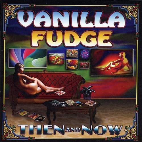 Vanilla Fudge - Then And Now (Reissue) (2004/2012) Lossless