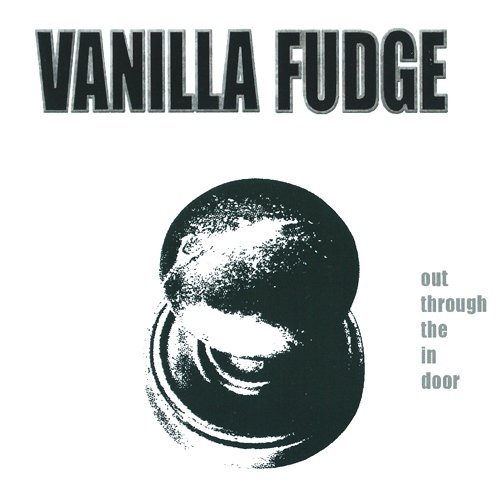 Vanilla Fudge - Out Through The In Door (Reissue) (2007/2013) Lossless