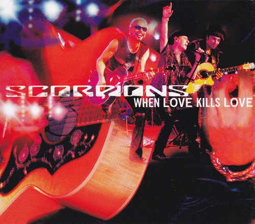 Scorpions - When Love Kills Love (2001)