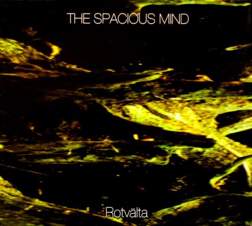 The Spacious Mind - Rotvalta (2005)