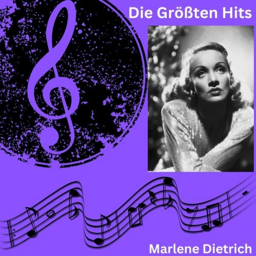 Marlene Dietrich - Die größten Hits (2024)