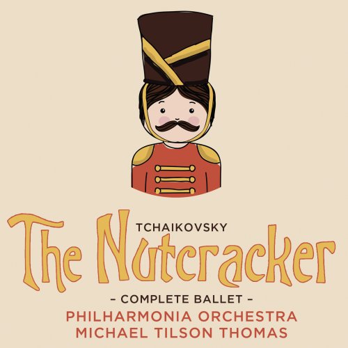 Philharmonia Orchestra, Michael Tilson Thomas - Tchaikovsky: The Nutcracker (2014)