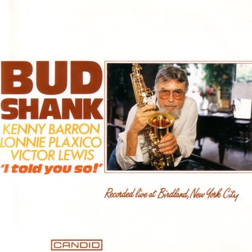 Bud Shank - I Told You So! (1992)