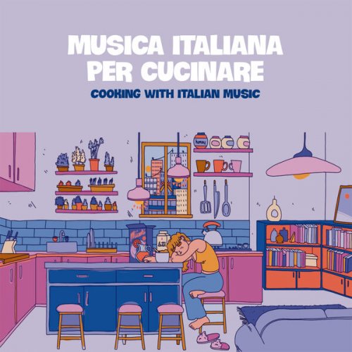 VA - Musica Italiana Per Cucinare (Cooking With Italian Music) (2024)