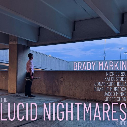 Brady Markin - Lucid Nightmares (2024)