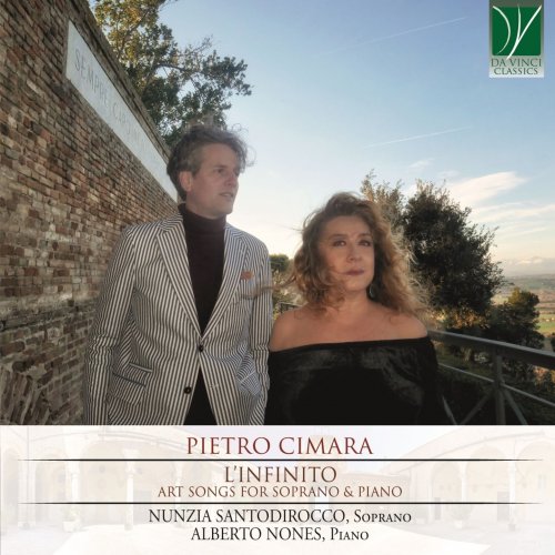 Nunzia Santodirocco & Alberto Nones - Pietro Cimara: L’Infinito, Art Songs for Soprano & Piano (2019)