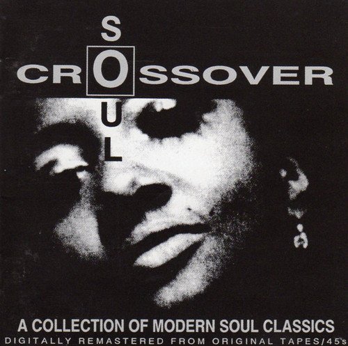 VA - Crossover Soul: A Collection of Modern Soul Classics (1993)