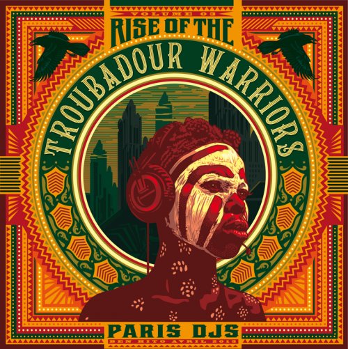 VA - Paris DJs Soundsystem - Rise of the Troubadour Warriors - Tropical Grooves & Afrofunk International Vol.3 (2013)