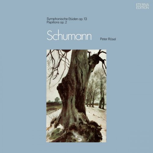 Peter Rösel - Schumann: Symphonische Etüden / Papillons (1979)