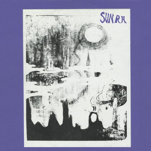Sun Ra - Beyond the Purple Star Zone (Remastered 2015) (1981)