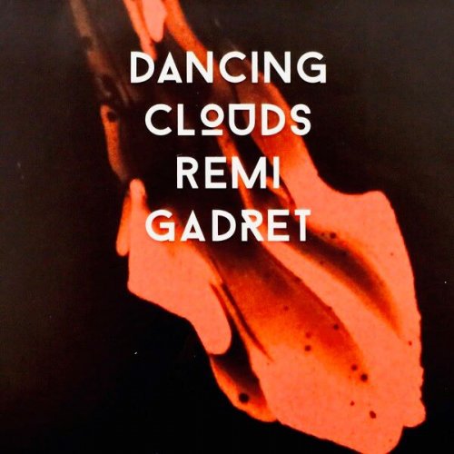 Remi Gadret - Dancing Clouds (2024)