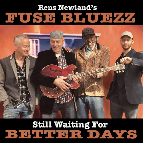 Rens Newland, Fuse Bluezz - Still Waiting for Better Days (2024)