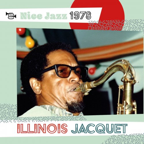 Illinois Jacquet - Nice Jazz (Live at Nice "Grande Parade Jazz", 1978) (2017)