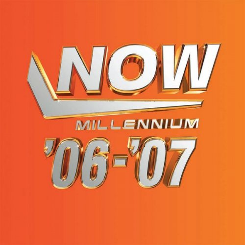 VA - Now Millennium '06-'07 (2024)