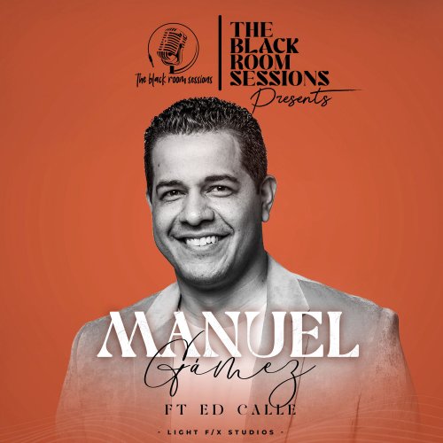 Manuel Gamez - The Black Room Sessions (Live) (2024) Hi-Res