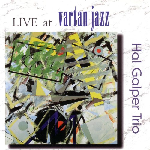 Hal Galper Trio - Live At Vartan Jazz (2006)