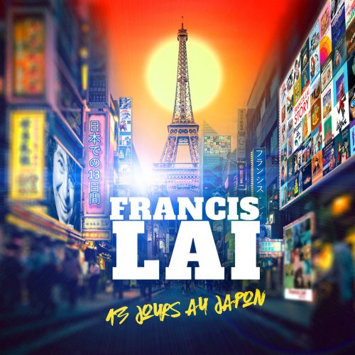 Francis Lai, Francis Lai Orchestra - 13 jours au Japon (2024) [Hi-Res]