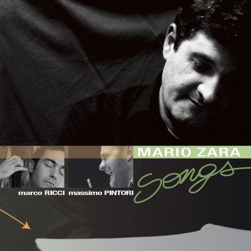 Mario Zara, Marco Ricci, Massimo Pintori - Songs (2005)