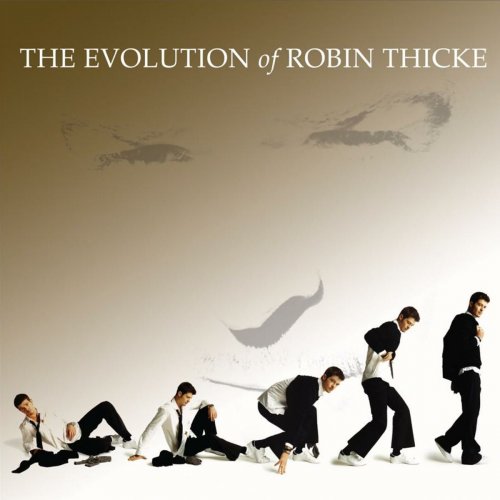 Robin Thicke - The Evolution of Robin Thicke [Deluxe Edition] (2007)