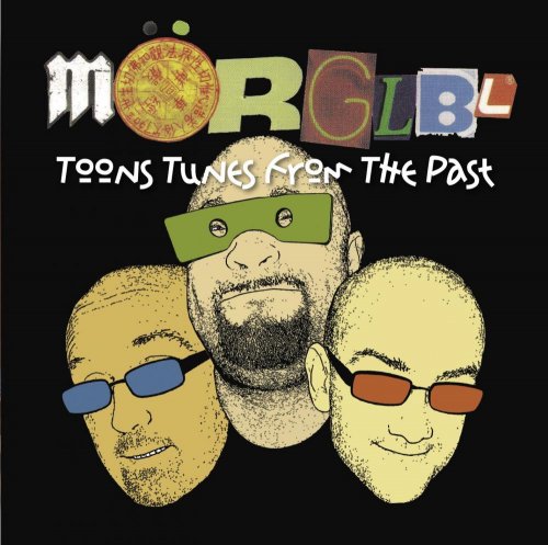 Morglbl - Toons Tunes From The Past (2008)