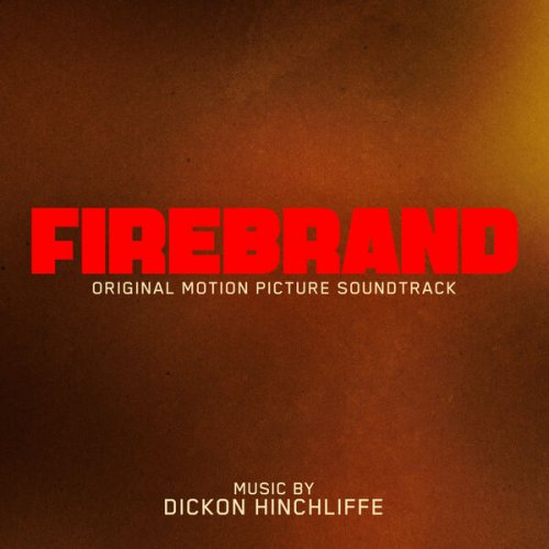 Dickon Hinchliffe - Firebrand (Original Motion Picture Soundtrack) (2024) [Hi-Res]