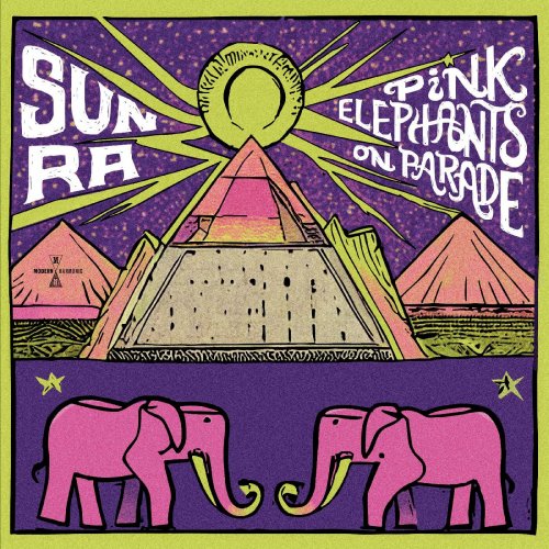 Sun Ra - Pink Elephants On Parade (2024)