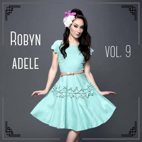 Robyn Adele Anderson - Vol. 9 (2022) Hi-Res
