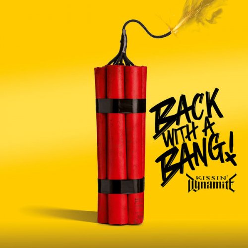 Kissin Dynamite - Back With A Bang (2024) Hi-Res