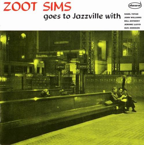 Zoot Sims Quintet - Zoot Sims Goes To Jazzville (2004) CD Rip