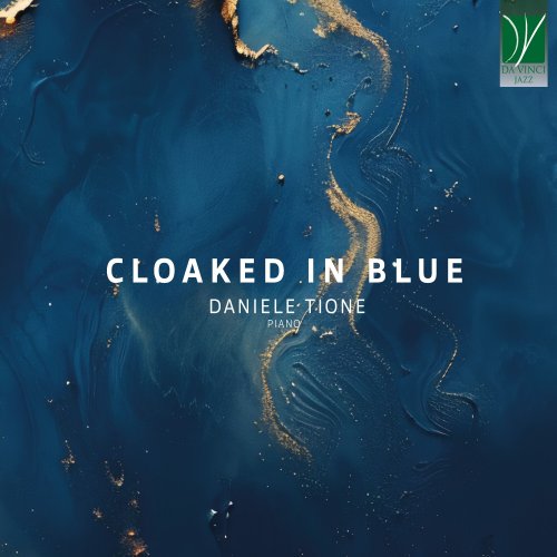 Daniele Tione - Cloaked in Blue (2024) [Hi-Res]