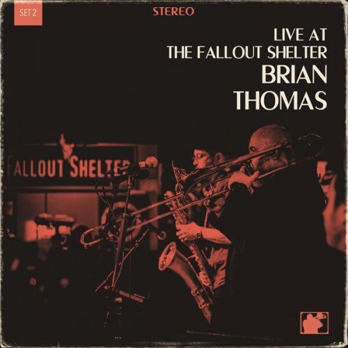 Brian Thomas - Live At The Fallout Shelter Set 2 (Live) (2024) [Hi-Res]