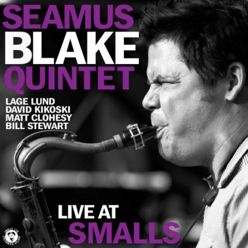 Seamus Blake - Live at Smalls (Live) (2024) [Hi-Res]