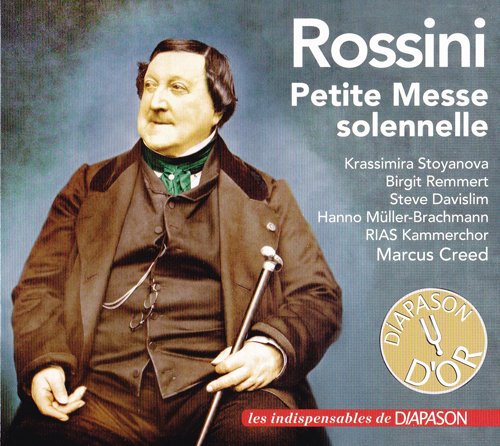 Krassimira Stoyanova, Birgit Remmert, Steve Davislim, Hanno Müller-Brachmann, RIAS-Kammerchor, Marcus Creed - Rossini: Petite Messe Solennelle (2019)