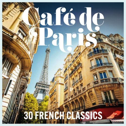VA - Café de Paris - 30 French Classics (2024)